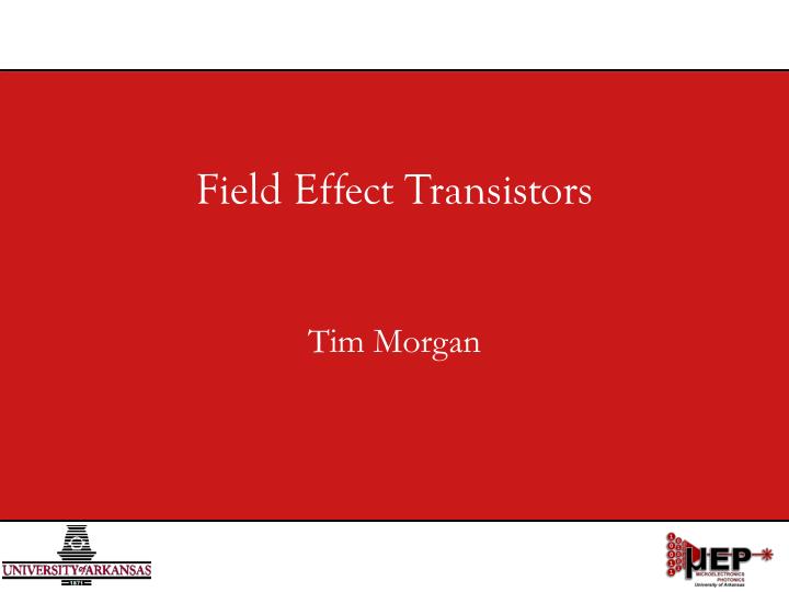 field effect transistors