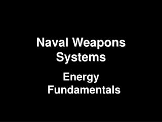 Naval Weapons Systems
