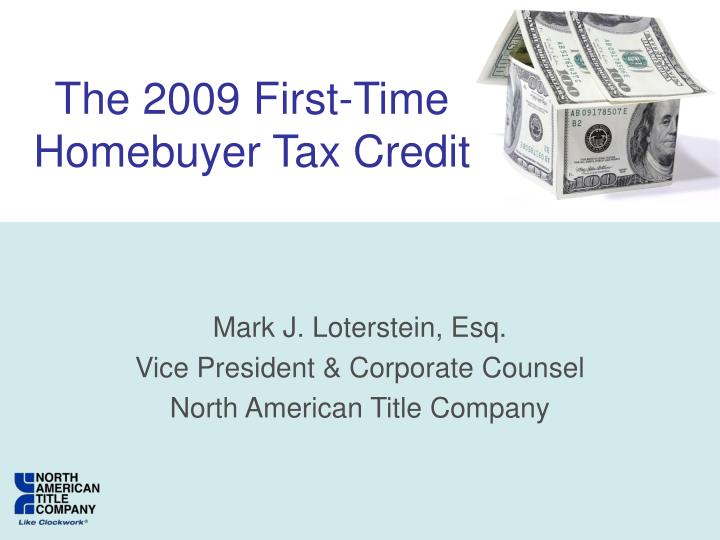the 2009 first time homebuyer tax credit