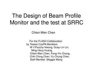 The Design of Beam Profile Monitor and the test at SRRC