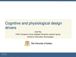 Cognitive and physiological design drivers