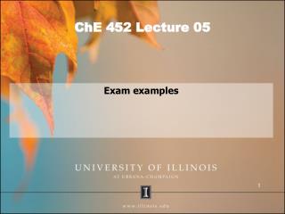 ChE 452 Lecture 05