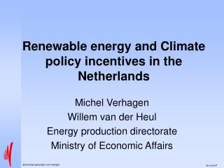 Renewable energy and Climate policy incentives in the Netherlands