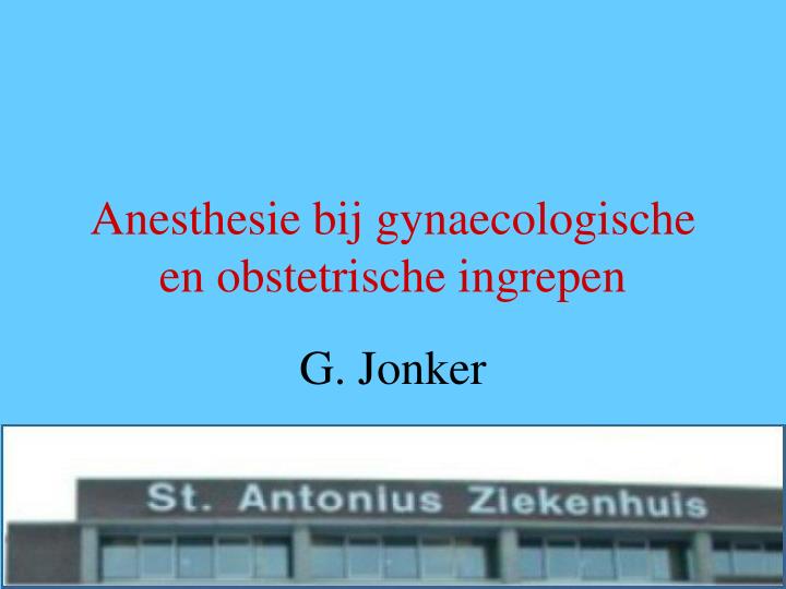 anesthesie bij gynaecologische en obstetrische ingrepen