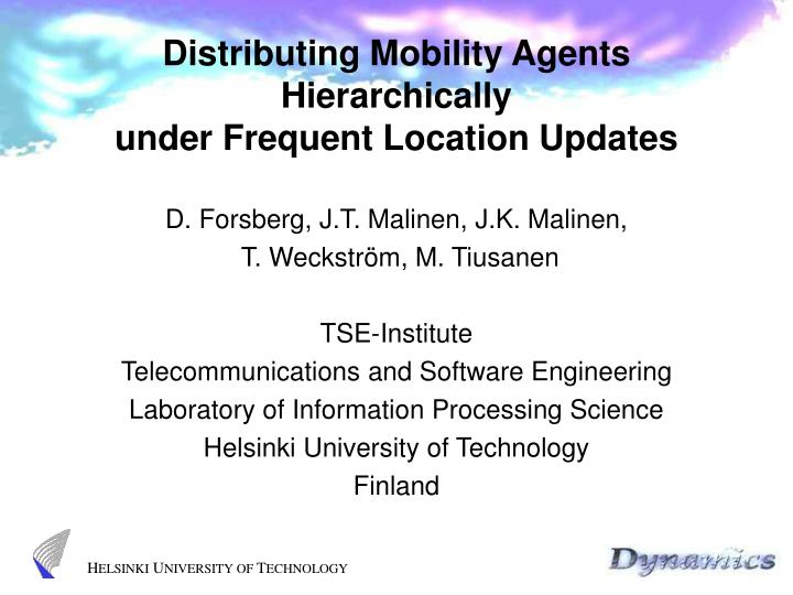 distributing mobility agents hierarchically under frequent location updates