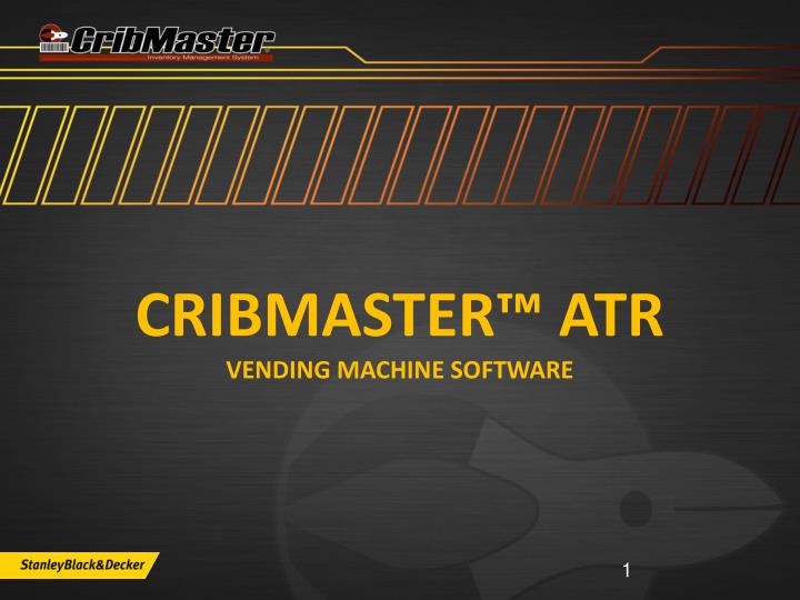cribmaster atr vending machine software