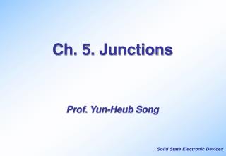 Ch. 5. Junctions