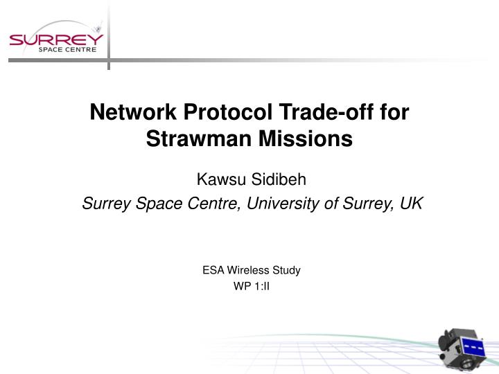 network protocol trade off for strawman missions