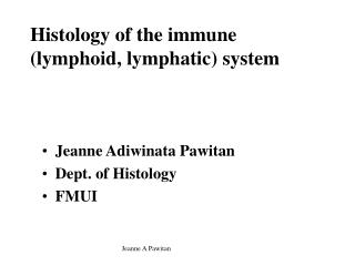 Histology of the immune (lymphoid, lymphatic) system