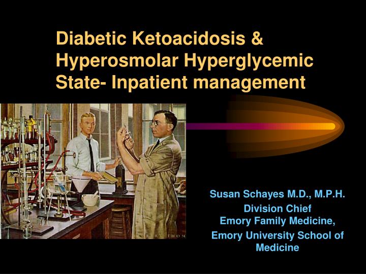 diabetic ketoacidosis hyperosmolar hyperglycemic state inpatient management