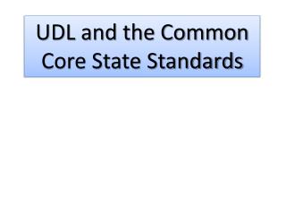 UDL and the Common Core State Standards