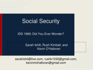 Social Security IDS 1999: Did You Ever Wonder?