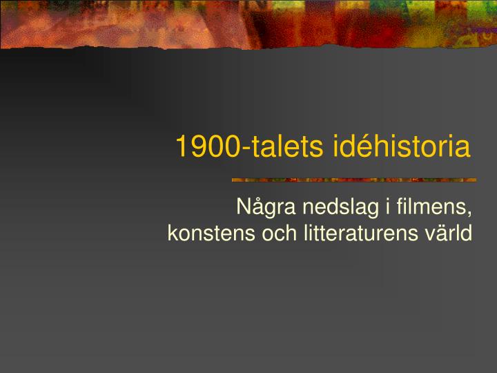 1900 talets id historia