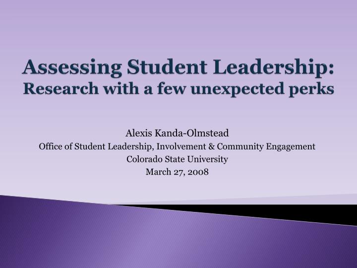 assessing student leadership research with a few unexpected perks