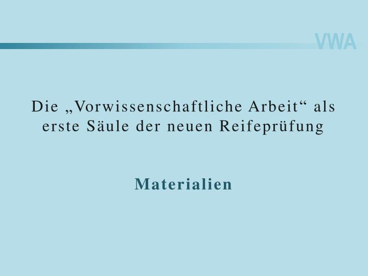 die vorwissenschaftliche arbeit als erste s ule der neuen reifepr fung