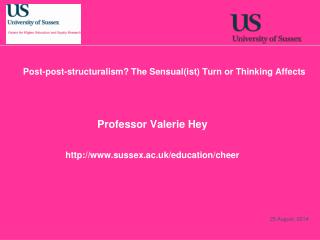 Professor Valerie Hey sussex.ac.uk/education/cheer