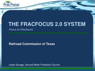 The FracFocus 2.0 System