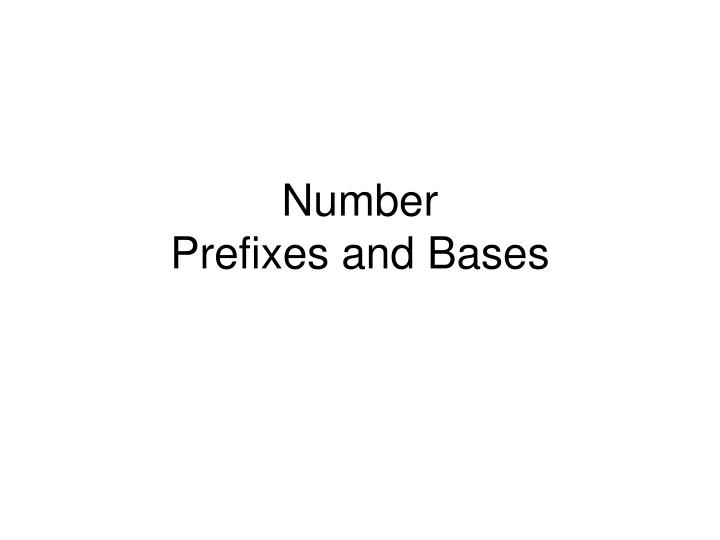 number prefixes and bases