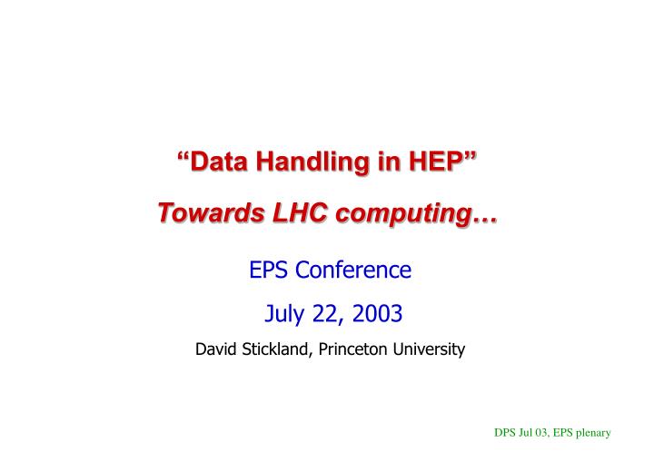 data handling in hep towards lhc computing