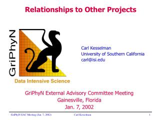 Carl Kesselman University of Southern California carl@isi