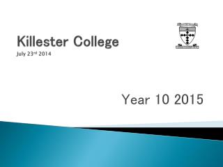 Killester College July 23 rd 2014