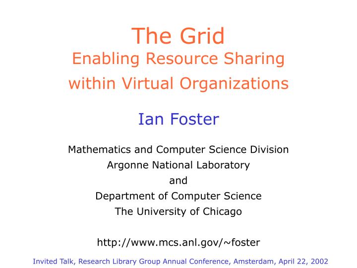the grid enabling resource sharing within virtual organizations