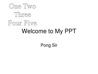 Welcome to My PPT