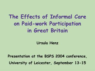 The Effects of Informal Care on Paid-work Participation in Great Britain