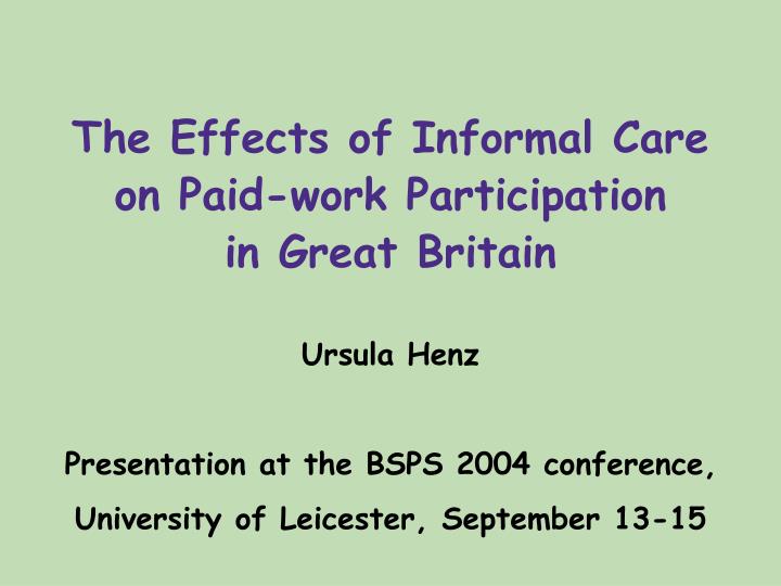 the effects of informal care on paid work participation in great britain