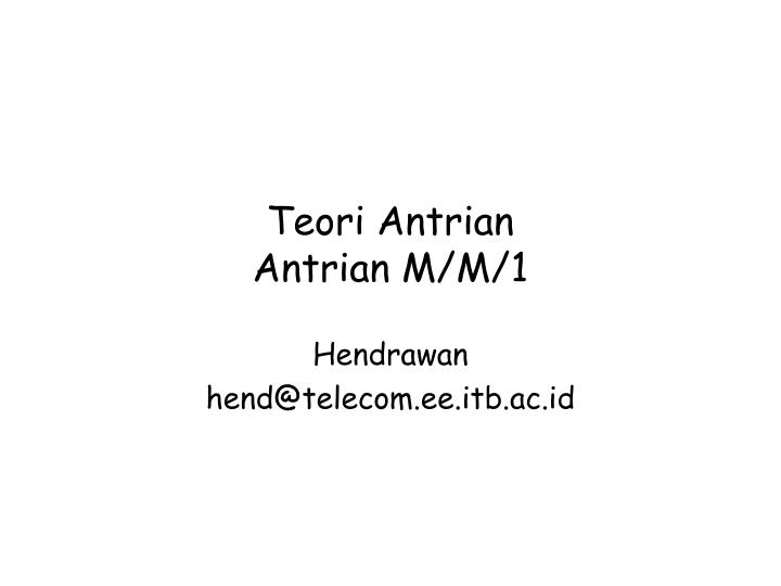 teori antrian antrian m m 1