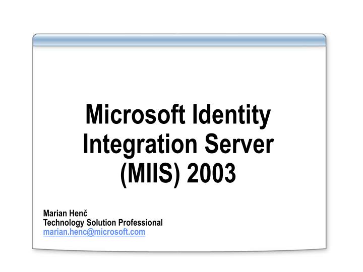 microsoft identity integration server miis 2003