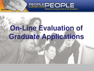 On-Line Evaluation of Graduate Applications