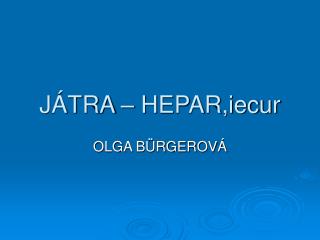 j tra hepar iecur