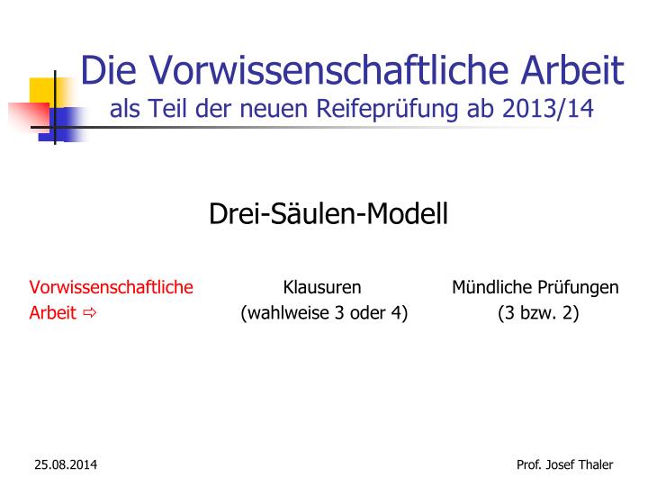 die vorwissenschaftliche arbeit als teil der neuen reifepr fung ab 2013 14