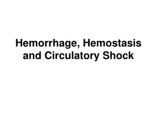 Hemorrhage, Hemostasis and Circulatory Shock