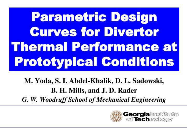 parametric design curves for divertor thermal performance at prototypical conditions