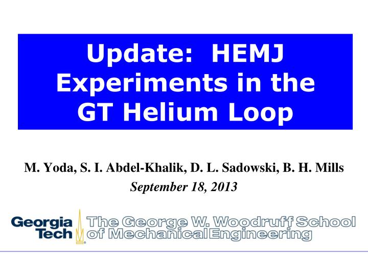 update hemj experiments in the gt helium loop