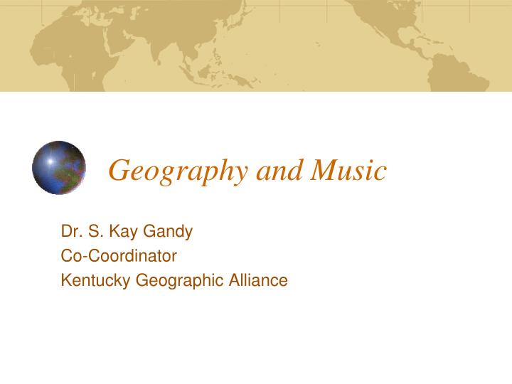 geography and music