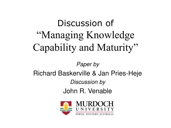 discussion of managing knowledge capability and maturity