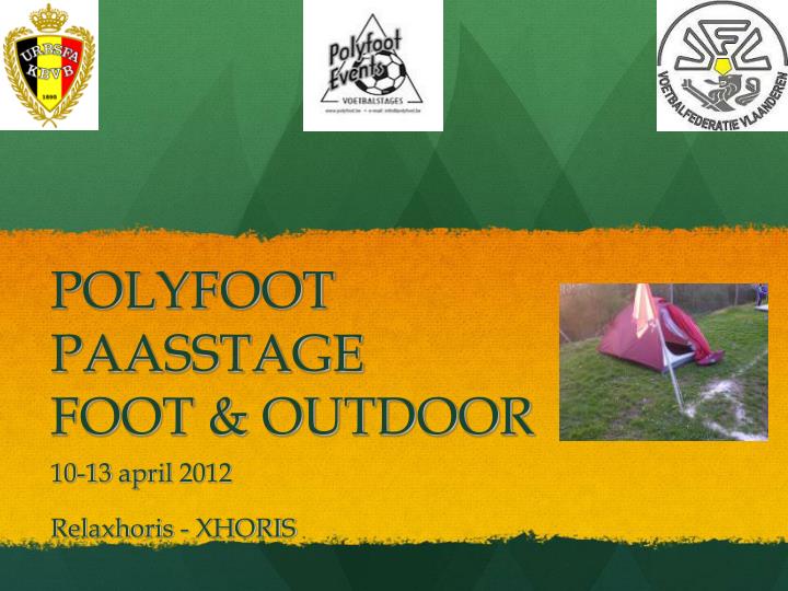 polyfoot paasstage foot outdoor