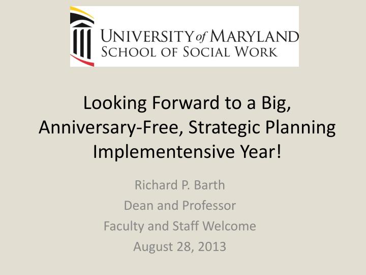 looking forward to a big anniversary free strategic planning implementensive year