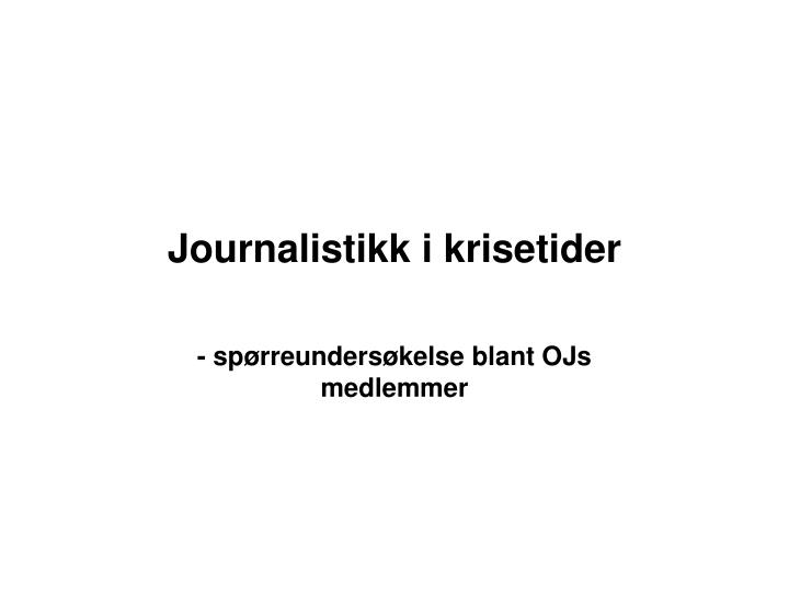 journalistikk i krisetider