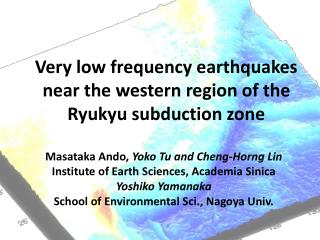 Very low frequency earthquakes near the western region of the Ryukyu subduction zone