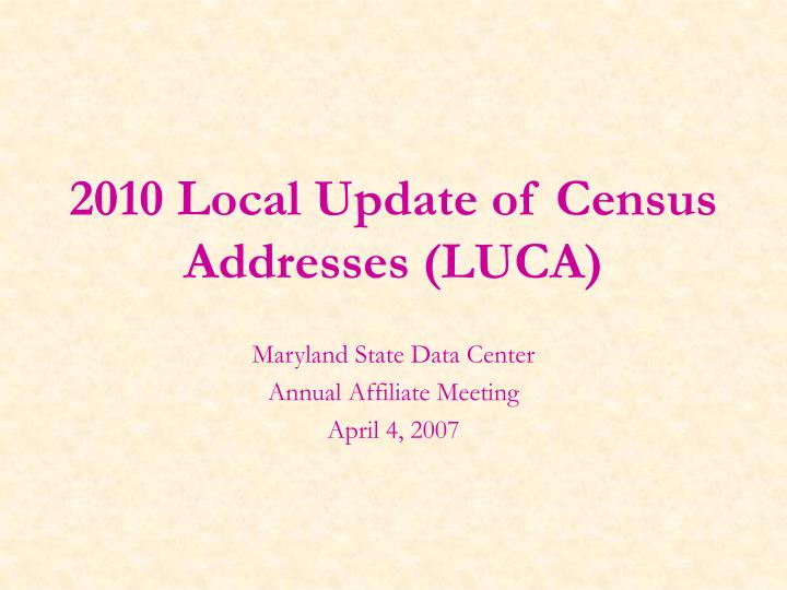 2010 local update of census addresses luca