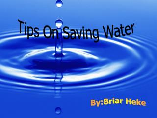 Tips On Saving Water