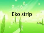 Eko strip - slide 1