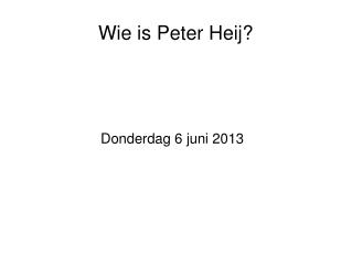 donderdag 6 juni 2013
