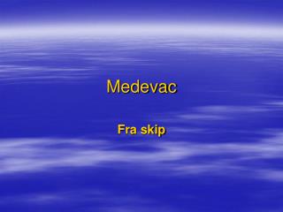 medevac