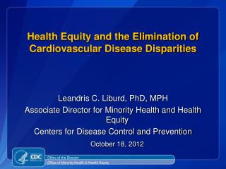 Health Equity and the Elimination of Cardiovascular Disease Disparities
