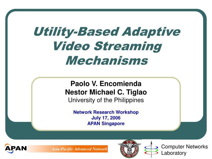 utility based adaptive video streaming mechanisms